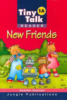 Tiny talk 1A: reader: new friends