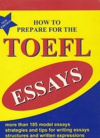 How to Prepare for the TOEFL Essays