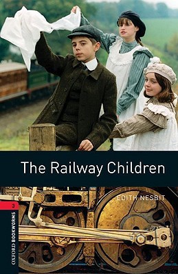 The railway children: stage 3 (1000 headwords)