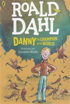 (Danny The Champion Of The World (Roald Dahl