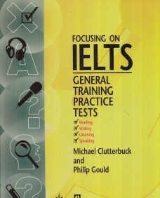 Focusing on IELTS General Training Practice Tests CD