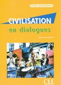 Civilisation en Dialogues Niveau Intermediaire CD