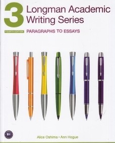 (Longman Academic Writing Series 3 (Paragraphs to Essays